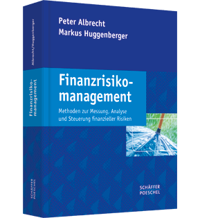 Finanzrisikomanagement - Methoden zur Messung, Analyse und Steuerung finanzieller Risiken