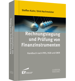 Rechnungslegung und Prüfung von Finanzinstrumenten - Handbuch nach IFRS, HGB und EMIR