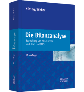 Die Bilanzanalyse - Beurteilung von Abschlüssen nach HGB und IFRS