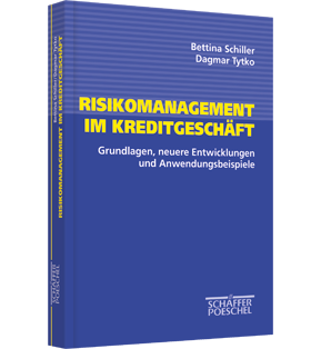 Risikomanagement im Kreditgeschäft - Grundlagen, neuere Entwicklungen und Anwendungsbeispiele