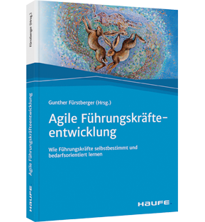 Agile Führungskräfte­entwicklung - Wie Führungskräfte selbstbestimmt und bedarfsorientiert lernen