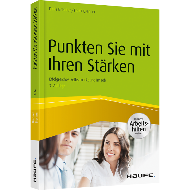 Punkten Sie mit Ihren Stärken - inkl. Arbeitshilfen online - Erfolgreiches Selbstmarketing im Job