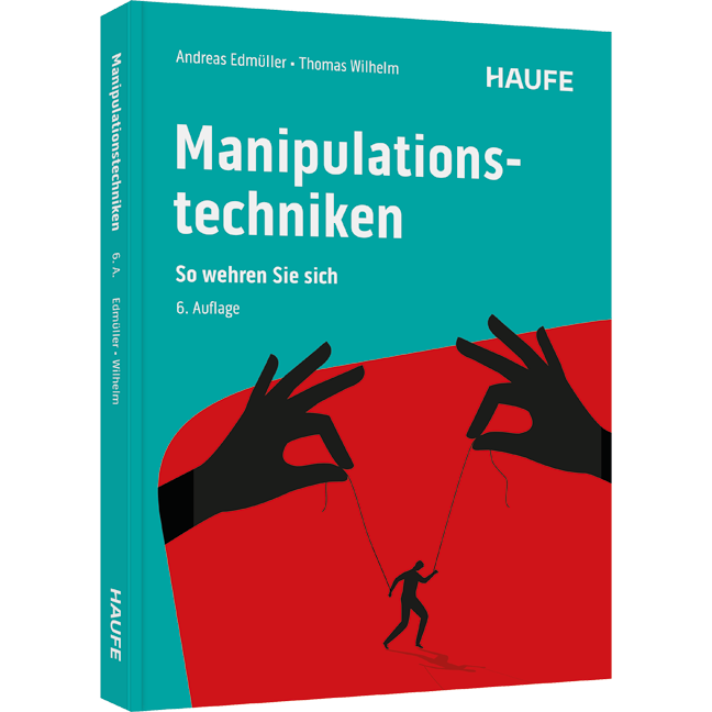 Manipulationstechniken - So wehren Sie sich
