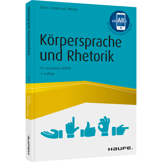 Körpersprache und Rhetorik - Ihr souveräner Auftritt