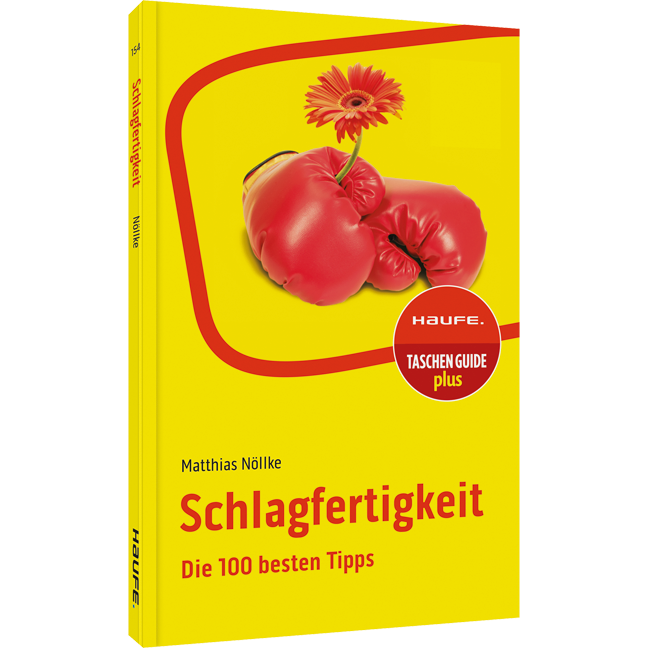 Schlagfertigkeit - Die 100 besten Tipps
