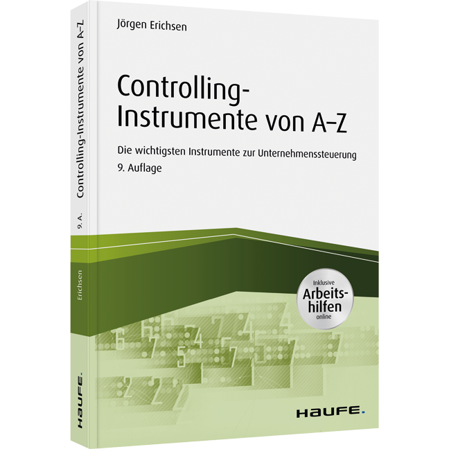 Controlling-Instrumente von A - Z - Die wichtigsten Werkzeuge zur Unternehmenssteuerung