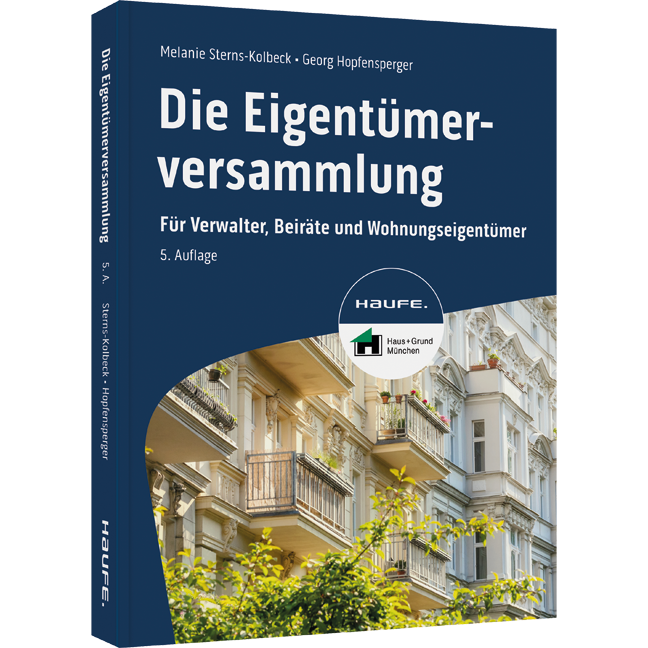 Die Eigentümerversammlung - Für Verwalter, Beiräte und Wohnungseigentümer