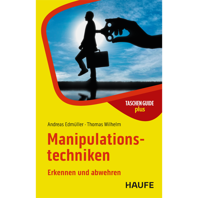 Manipulationstechniken - Erkennen und abwehren