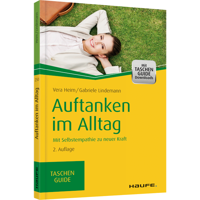 Auftanken im Alltag - Mit Selbstempathie zu neuer Kraft
