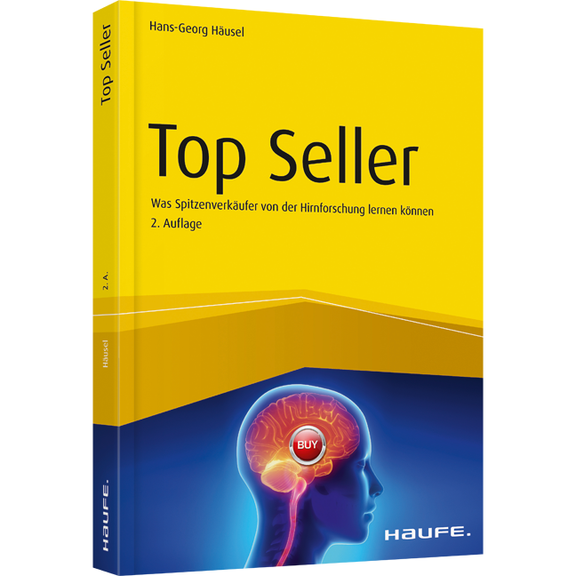 Top Seller - Was Spitzenverkäufer von der Hirnforschung lernen können