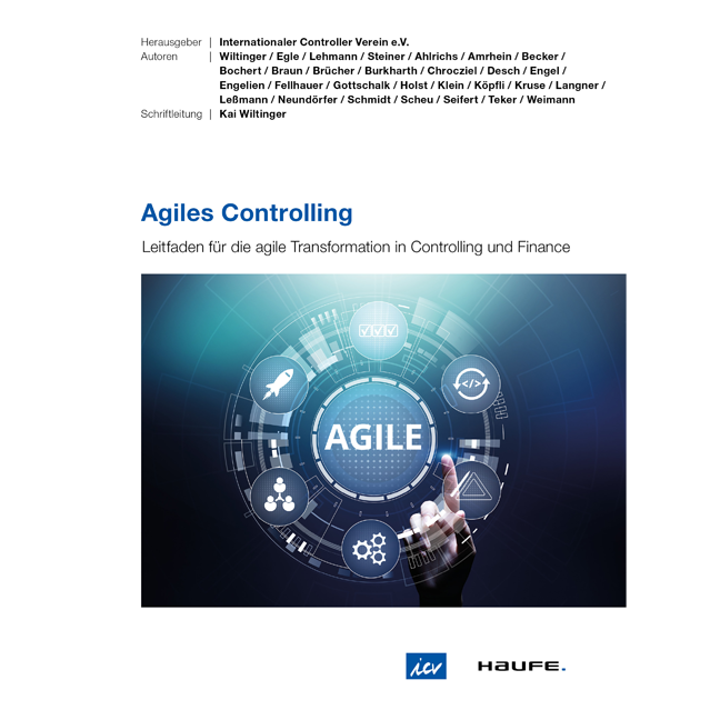 Agiles Controlling - Leitfaden für die agile Transformation in Controlling und Finance