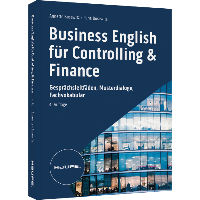 Business English für Controlling & Finance - inkl. Arbeitshilfen online - Gesprächsleitfäden, Musterdialoge, Fachvokabular