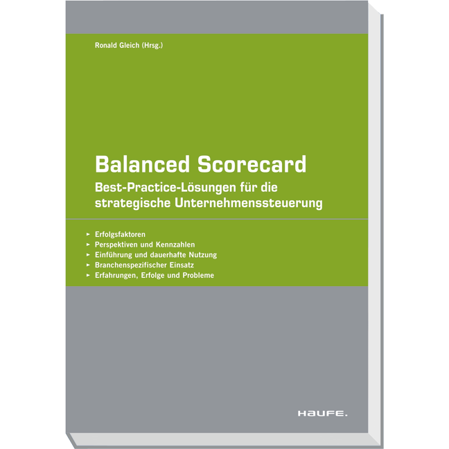 Balanced Scorecard - Best-Practice-Lösungen für die strategische Unternehmenssteuerung
