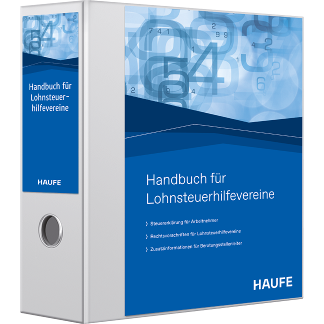 Haufe Handbuch für Lohnsteuerhilfevereine - Die einzigartige Komplettlösung für die Arbeitnehmer-Steuererklärung