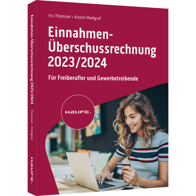 Einnahmen-Überschussrechnung 2023/2024 - Für Freiberufler und Gewerbetreibende
