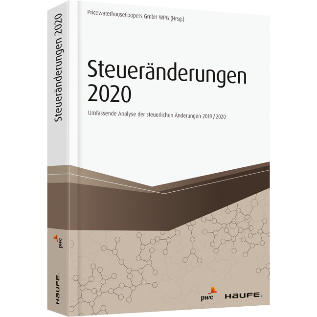 Steueränderungen 2020 - Umfassende Analyse der steuerlichen Änderungen 2019/2020
