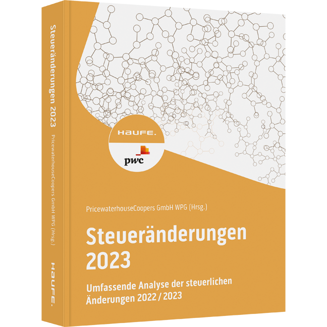 Steueränderungen 2023 - Umfassende Analyse der steuerlichen Änderungen 2022/2023