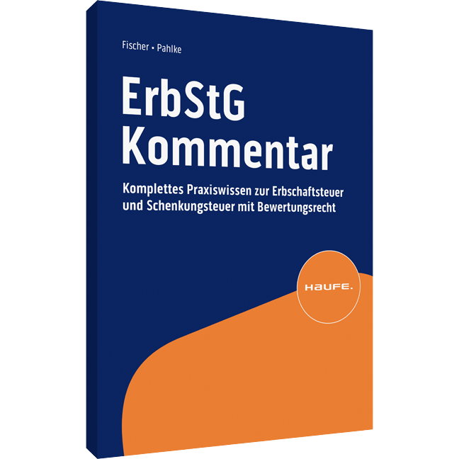 Erbschaftsteuergesetz (ErbStG) Kommentar Online - Komplettes Praxiswissen zur Erbschaftsteuer und Schenkungsteuer mit Bewertungsrecht
