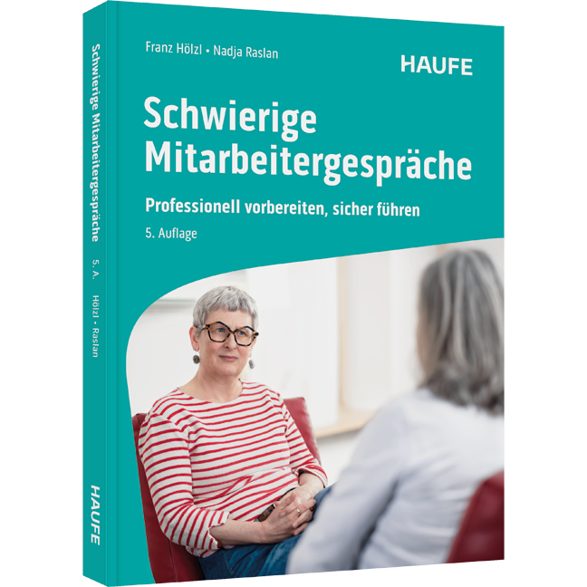 Schwierige Mitarbeitergespräche - inkl. Arbeitshilfen online - Professionell vorbereiten, sicher führen