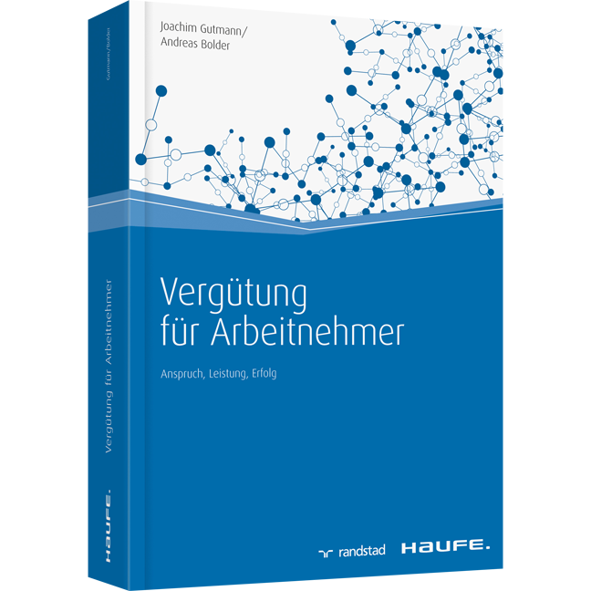 Vergütung für Arbeitnehmer - Anspruch, Leistung, Erfolg