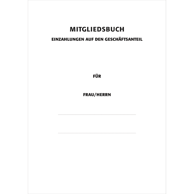 Mitgliedsbuch: Einzahlungen auf den Geschäftsanteil - Mindestbestellmenge 10 Exemplare