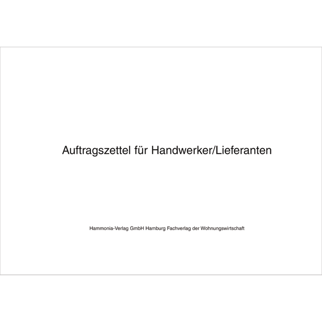 Auftragszettel für Handwerker / Lieferanten - Pro Bestelleinheit: 5 Muster-Auftragszettel