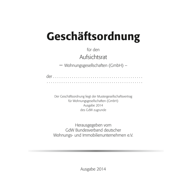 Geschäftsordnung für den Aufsichtsrat – Wohnungsgesellschaften mbH - Pro Bestelleinheit: 5  Muster-Geschäftsordnungen