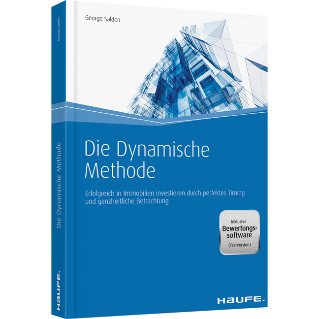 Die Dynamische Methode - inkl. Bewertungssoftware (Testversion) - Immobilien-Rating für nachhaltigen Gewinn