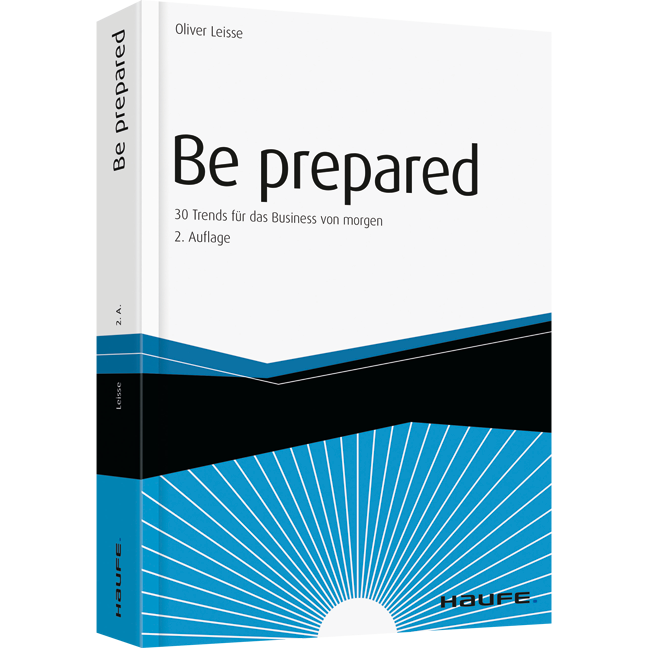 Be prepared - 30 Trends für das Business von morgen