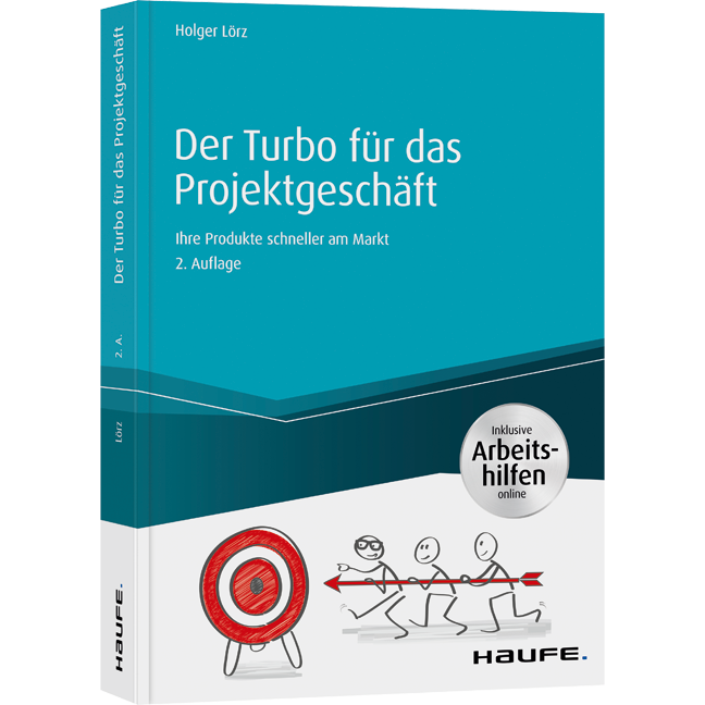 Der Turbo für das Projektgeschäft - inkl. Arbeitshilfen online - Ihre Produkte schneller am Markt