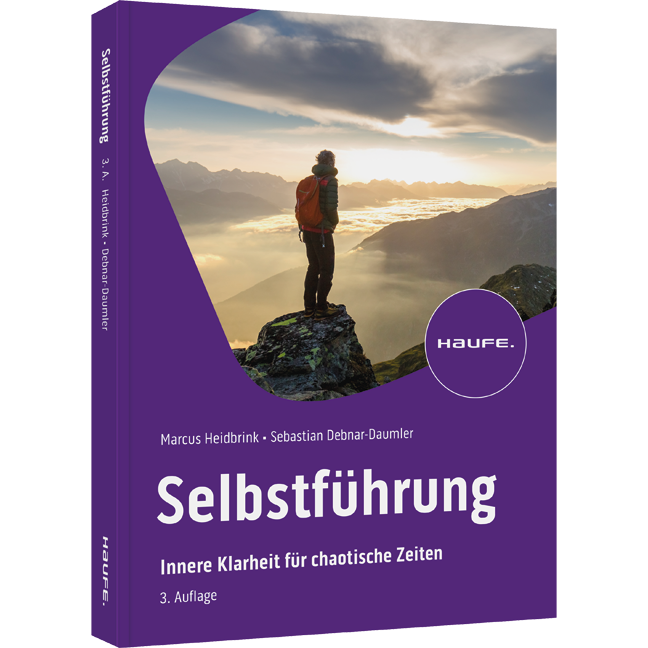 Selbstführung - Innere Klarheit für chaotische Zeiten