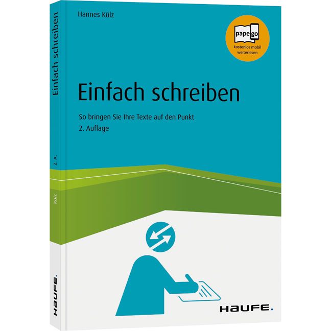 Einfach schreiben - So bringen Sie Ihre Texte auf den Punkt