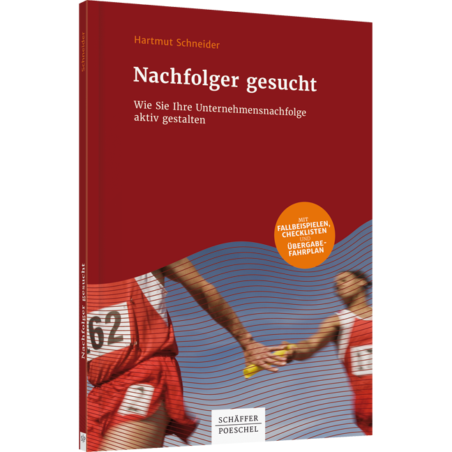 Nachfolger gesucht - Wie Sie Ihre Unternehmensnachfolge aktiv gestalten
