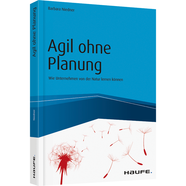 Agil ohne Planung - Wie Unternehmen von der Natur lernen können