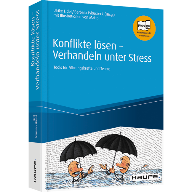 Konflikte lösen - Verhandeln unter Stress - Tools für Führungskräfte und Teams