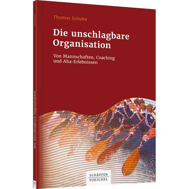 Die unschlagbare Organisation - Von Mannschaften, Coaching und Aha-Erlebnissen