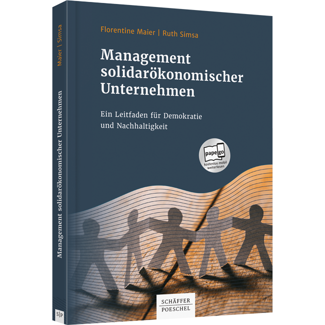 Management solidarökonomischer Unternehmen - Ein Leitfaden für Demokratie und Nachhaltigkeit