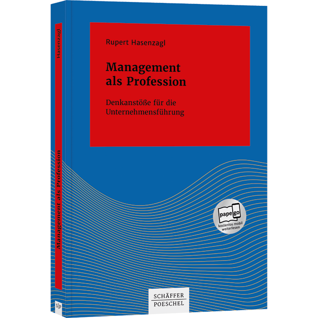 Management als Profession - Denkanstöße für die Unternehmensführung