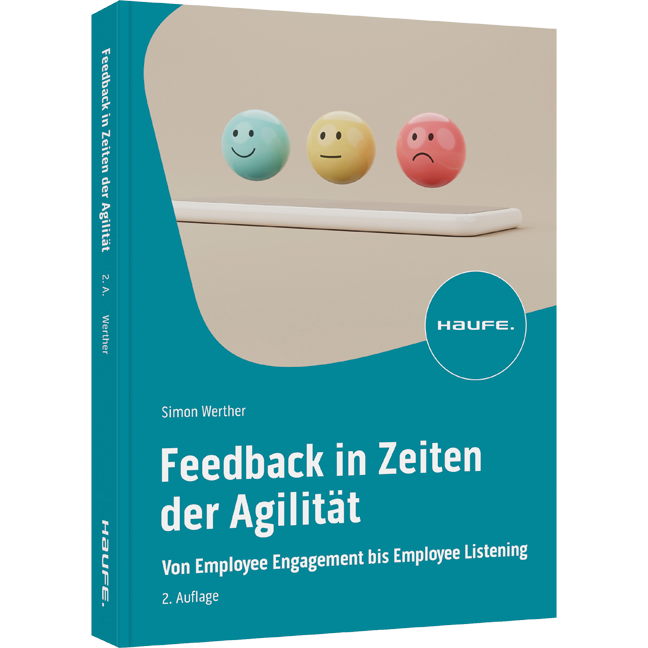 Feedback in Zeiten der Agilität - Von Employee Engagement bis Employee Listening
