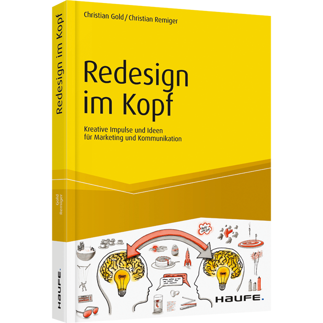 Redesign im Kopf - Kreative Impulse und Ideen für Marketing und Kommunikation