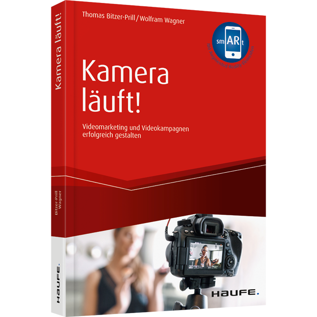 Kamera läuft! - Videomarketing und Videokampagnen erfolgreich gestalten