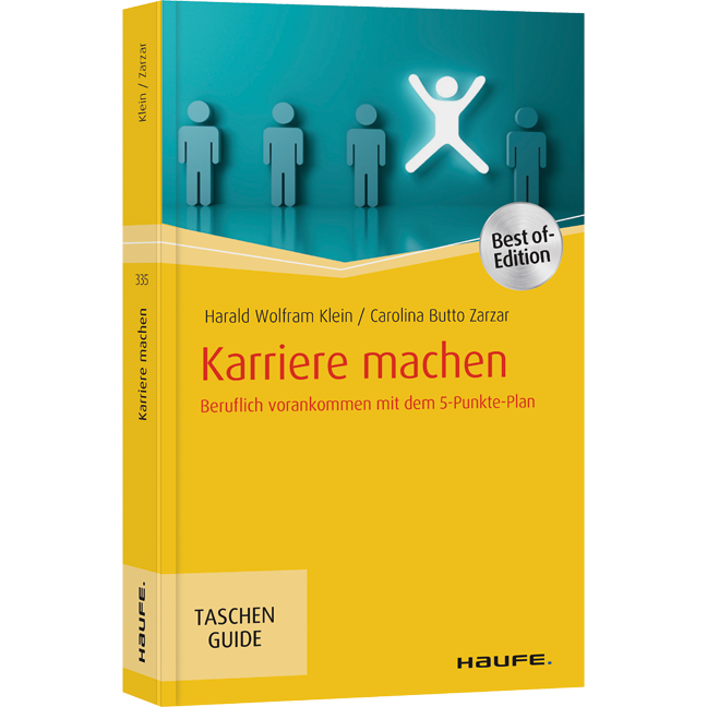 Karriere machen - Beruflich vorankommen mit dem 5-Punkte-Plan