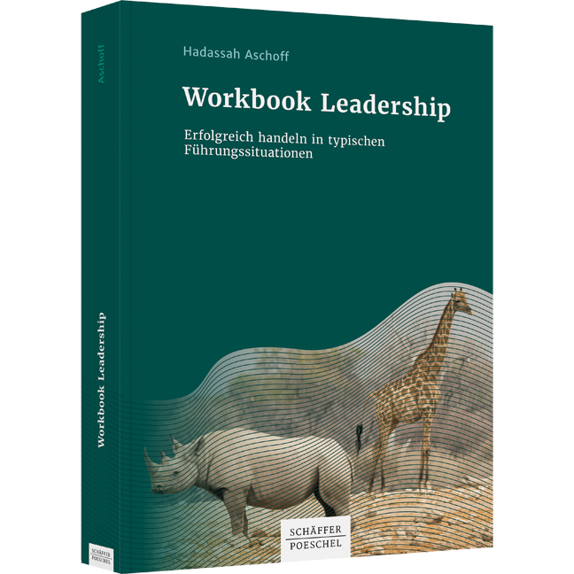 Workbook Leadership - Erfolgreich handeln in typischen Führungssituationen