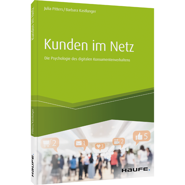 Kunden im Netz - Die Psychologie des digitalen Konsumentenverhaltens