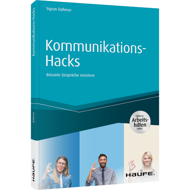 Kommunikations-Hacks - Brisante Gespräche meistern