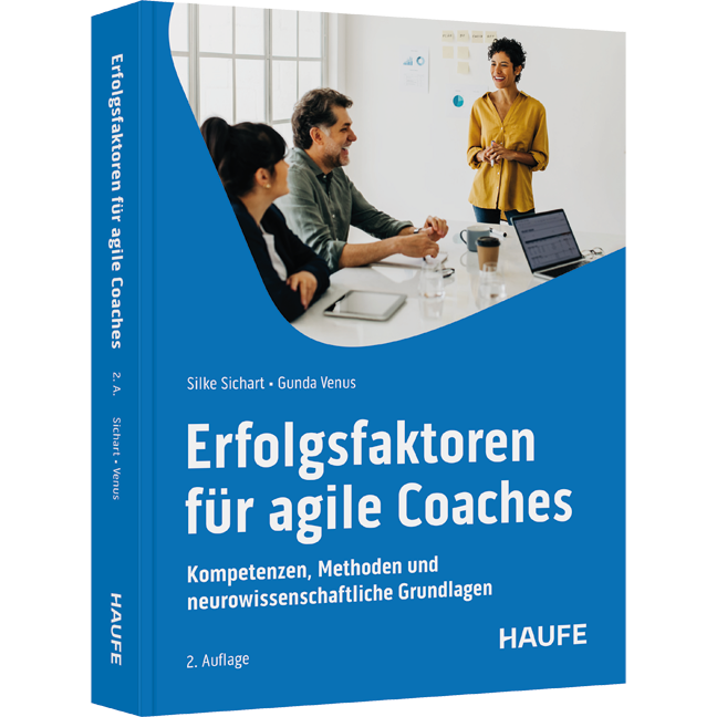 Erfolgsfaktoren für Agile Coaches - Kompetenzen, Methoden und neurowissenschaftliche Grundlagen