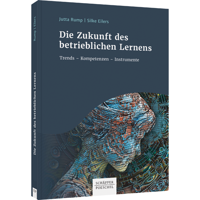 Die Zukunft des betrieblichen Lernens - Trends - Kompetenzen - Instrumente