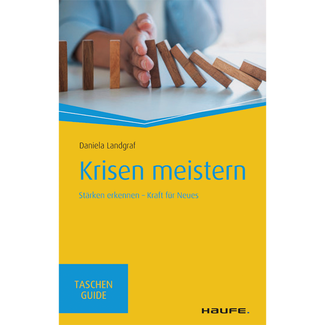 Krisen meistern - Stärken erkennen - Kraft für Neues