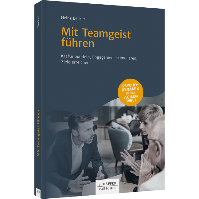 Mit Teamgeist führen - Kräfte bündeln, Engagement stimulieren, Ziele erreichen