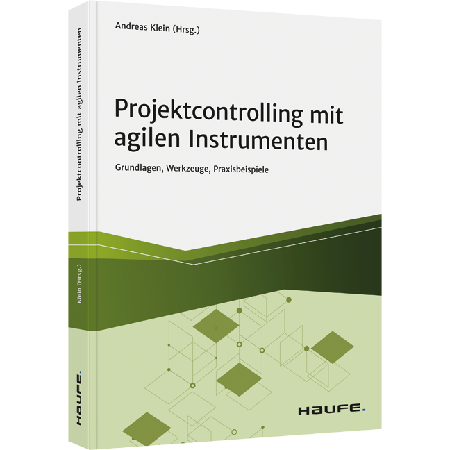 Projektcontrolling mit agilen Instrumenten - Grundlagen, Werkzeuge, Praxisbeispiele
